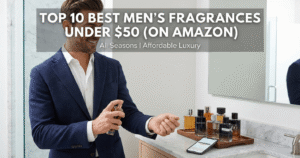 Best Men Fragrances