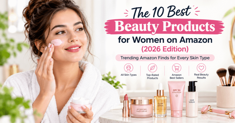 Beauty Products for Women