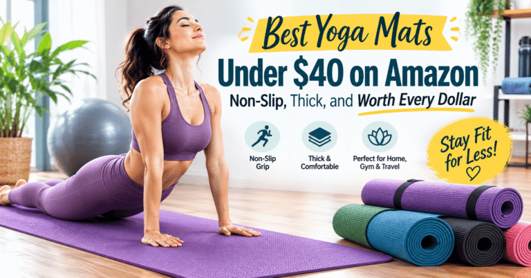 Best Yoga Mats Under $40
